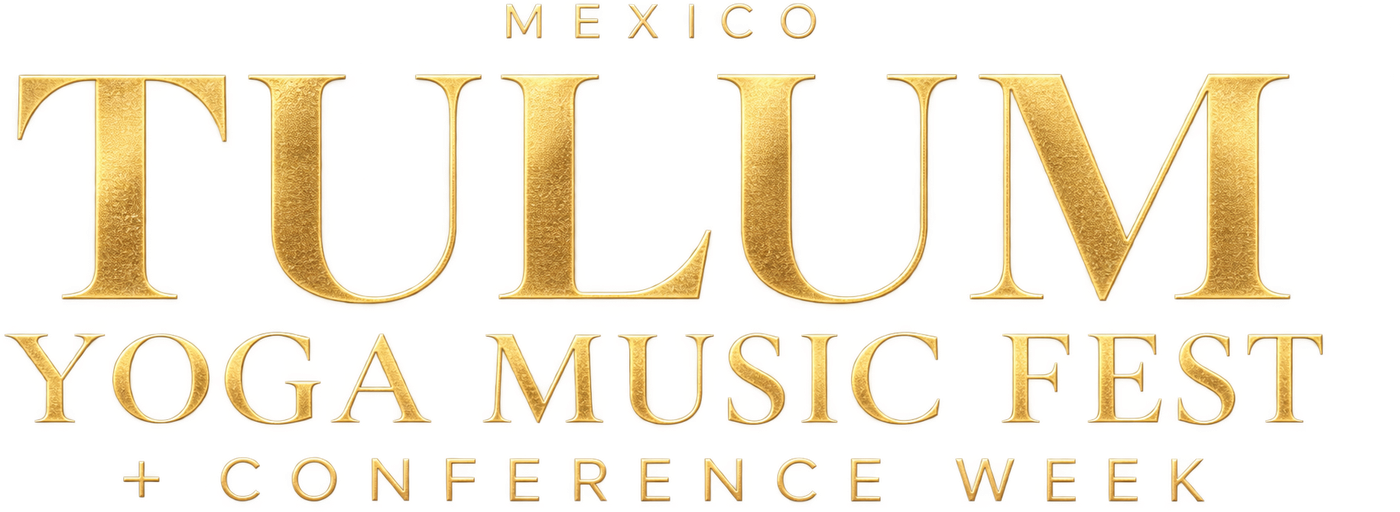 Mexico — Tulum Yoga Music Fest + Conference Week